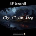 The Moon-Bog, H.P. Lovecraft