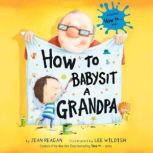 How to Babysit a Grandpa, Jean Reagan