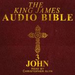 3 John (General Epistle) The King James Audio Bible, Christopher Glyn