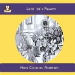 Little Ida's Flowers, Hans Christian Andersen
