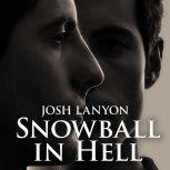 Snowball in Hell, Josh Lanyon