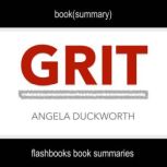 Book Summary of Grit by Angela Duckworth, FlashBooks