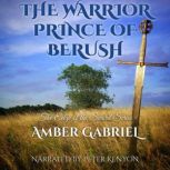 The Warrior Prince of Berush, Amber Gabriel