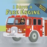 I Drive a Fire Engine, Sarah Bridges, PhD