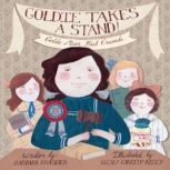 Goldie Takes a Stand Golda Meir's First Crusade, Barbara Krasner
