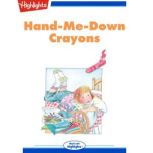 Hand-Me-Down Crayons, Dori Hillestad Butler