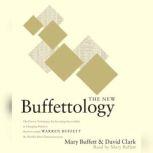 The New Buffettology How Warren Buffett Got and Stayed Rich in Markets Like This and How You Can Too!, Mary Buffett