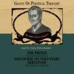 The Prince/Discourse on Voluntary Servitude, George Smith and Wendy McElroy