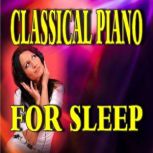 Classical Piano for Sleep
