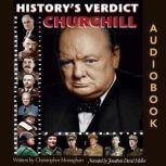 CHURCHILL Cometh the hour, cometh the man..., Christopher Monaghan
