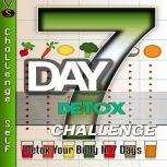 7-Day Detox Challenge, Challenge Self