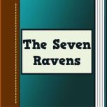 The Seven Ravens, Jacob Grimm