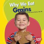 Why We Eat Grains, Beth Bence Reinke, MS, RD