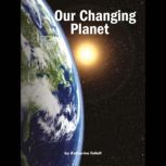 Our Changing Planet, Katherine Follett