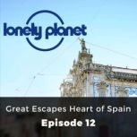 Lonely Planet: Great Escapes Heart of Spain Episode 12, Oliver Smith