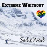Extreme Whiteout A Short M/M Love Story, Sadie West