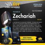 NIV Live:  Book of Zechariah NIV Live: A Bible Experience, Inspired Properties LLC