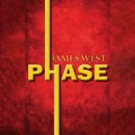 Phase, James K. West