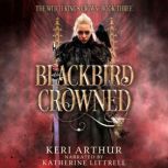 Blackbird Crowned, Keri Arthur