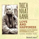 Love and Happiness, Thich Nhat Hanh
