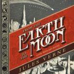 From The Earth to the Moon, Jules Verne