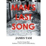 Man's Last Song, James Tam