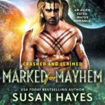 Marked For Mayhem An Alien Fated Mates Romance, Susan Hayes