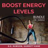 Boost Energy Levels Bundle, 2 in 1 bundle: Energy Speaks and The Energy Formula, D.E. Rumson