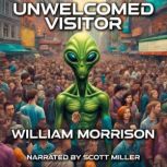 Unwelcomed Visitor, William Morrison