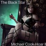 The Black Star, Michael Cook-Hoar II