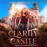 Clarity Castle, Marie-Helene Lebeault
