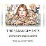 The Arrangements, Chimamanda Ngozi Adichie