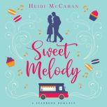 Sweet Melody A Seabrook Romance, Heidi McCahan