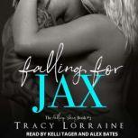 Falling for Jax A Second Chance Romance, Tracy Lorraine