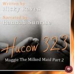 Hucow 323 An Erotic Short Story, Nicky Raven