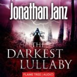 The Darkest Lullaby, Jonathan Janz