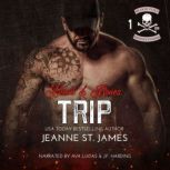 Blood & Bones: Trip, Jeanne St. James
