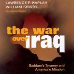 The War Over Iraq, Lawrence F. Kaplan and William Kristol