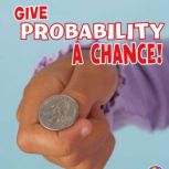 Give Probability a Chance!, Thomas K. Adamson