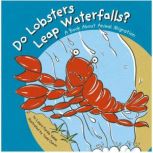 Do Lobsters Leap Waterfalls? A Book About Animal Migration, Laura Purdie Salas
