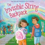 The Invisible String Backpack, Patrice Karst