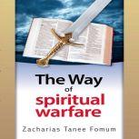 The Way Of Spiritual Warfare