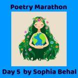 Poetry Marathon Day 1 - Day 7 Pandemic Poetry, Sophia Behal