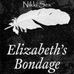 Elizabeth's Bondage, Nikki Sex