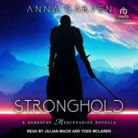 Stronghold A Darkstar Mercenaries Novella, Anna Carven
