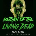 Return of the Living Dead, John A. Russo