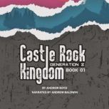 Castle Rock Kingdom, Andrew J Boyd