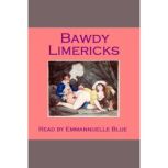 Bawdy Limericks, Anonymous