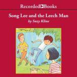 Song Lee and the Leech Man, Suzy Kline