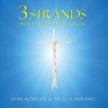 3 Strands Divine Power in All Relationships